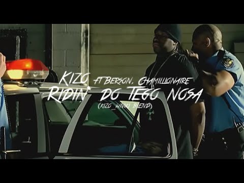 Kizo ft Berson, Chamillionaire  - RIDIN' DO TEGO NOSA (kizo_wniki blend)