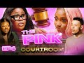 IN TWENTY TWENTY THREE YOU BELIEVE MEN THE PINK COURTROOM S1 EP 4 PrettyLittleThing