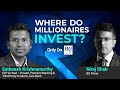 Where Do Millionaires Invest With Axis Bank S Satheesh Krishnamurthy