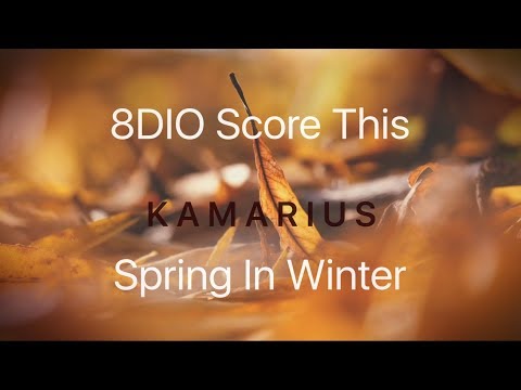 8Dio Score This - Kamarius - Spring In Winter