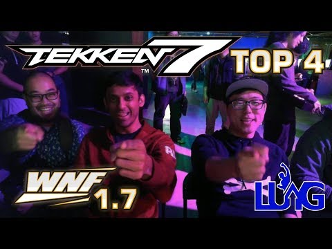 WNF 1.7 - TEKKEN 7 - TOP 4 (with Noctis Gameplay)