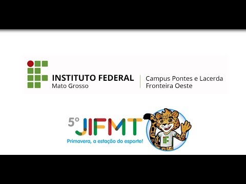 JIFMT 2018- Instituto Federal de Mato Grosso- Campus Pontes e Lacerda
