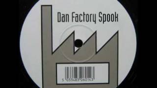Dan Factory Spook - Same Old Acid,Same Old Lies