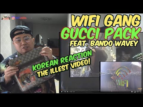 [ENG SUB][Korean Reaction]WiFi Gang - Gucci Pack Feat. Bando Wavey (리액션_외힙_247칠린)