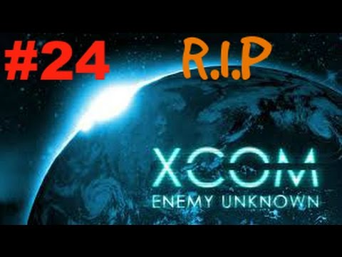 XCOM Enemy Unknown ep.24 R.I.P my friend ( NOOO, he was the best ) Walkthrough