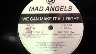 Mad Angels - We Can Make It All Right