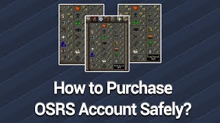 How to Buy OSRS Account Safely? Get Top Site with High Reputation