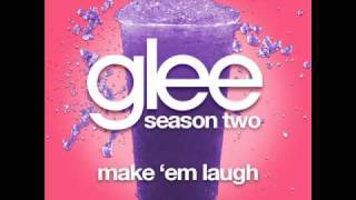 Glee - Make &#39;Em Laugh [LYRICS]