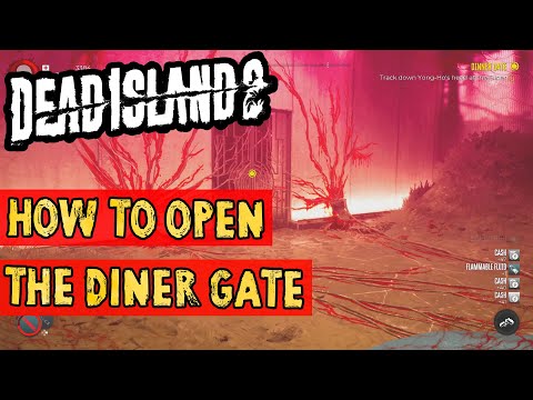 How To Open The Diner Gate HAUS Dead Island 2 DLC