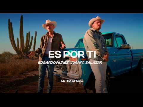 Edgardo Nuñez, Juanpa Salazar - Es Por Ti (Lyric Video) | CantoYo
