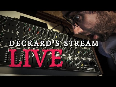 Deckard's Stream LIVE