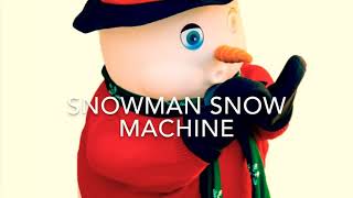 preview picture of video 'Snowman Snow Machine'