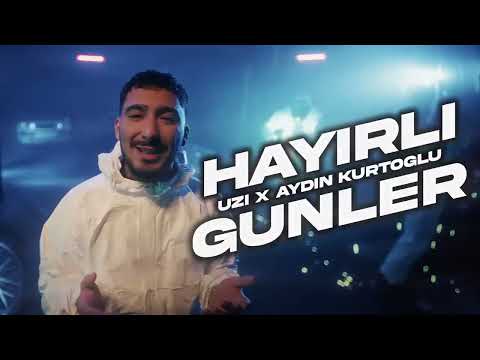 Aydın Kurtoğlu X UZİ - HAYIRLI GÜNLER 0.2