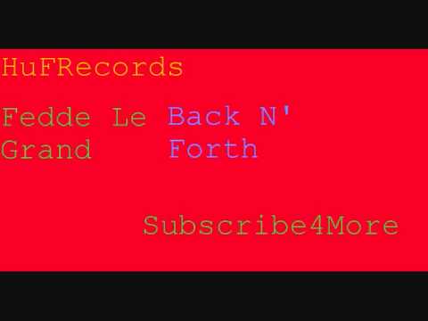 Fedde Le Grand - Back N' Forth (Mixxed by Flo)