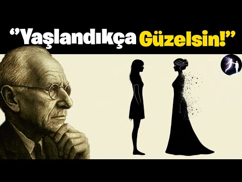 Yaşı İlerledikçe Güzelleşen Kadınların Sırları | Carl Jung