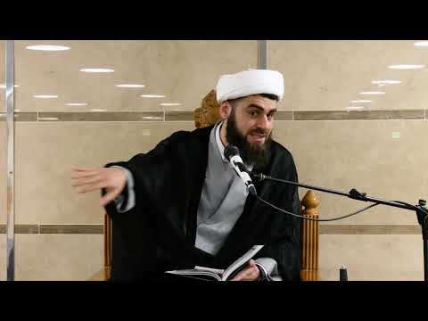 Det mest effektive begreb i menneskets liv (10) - 23.03.18 - Sheikh Mohammad Khani
