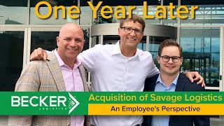 Becker Logistics Acquisition of Savage Logistics - An Employees Perspective