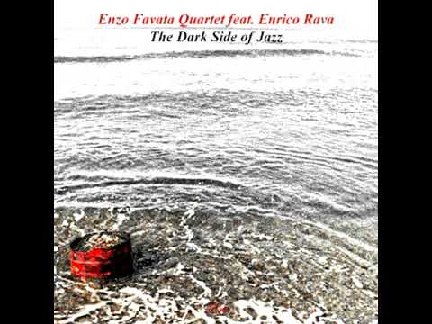 Enzo Favata Quartet feat. Enrico Rava - The Dark Side Of Jazz (2014 - Live Recording)