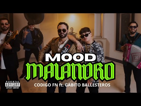 Mood Malandro - Codigo FN ft. Gabito Ballesteros (Official)