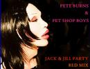 Pete Burns & Pet Shop Boys - Jack & Jill Party ...