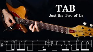 how? 0 <12>How? Tell me（00:00:15 - 00:01:15） - [ TAB ] Just the Two of Us - Oopegg Guitars
