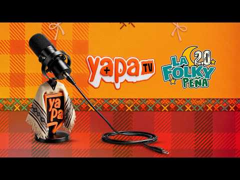 YAPA TV desde LA FOLKY PEÑA | Quimili, SDE