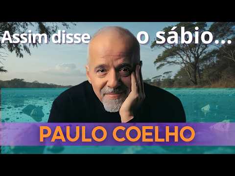 Reflexões de Paulo Coelho: Paciência, Coragem e Sabedoria no Caminho da Vida