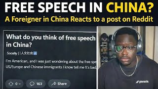 Free Speech in China Foreigner in China Reacts to post on Reddit.