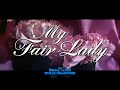 My Fair Lady 1964 Title Sequence