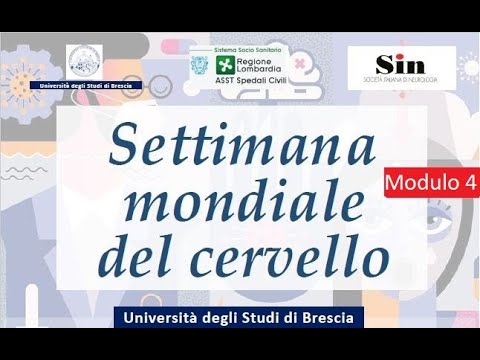 Settimana Mondiale del Cervello - Università degli Studi di Brecia - Modulo 4