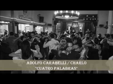 Tanda Adolfo Carabelli // Alberto Gomez, Charlo y Carlos Lafuente