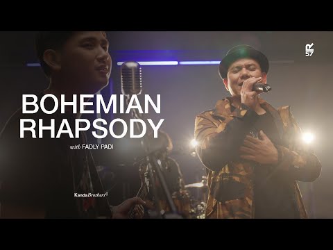 BOHEMIAN RHAPSODY - QUEEN WITH FADLY PADI | Kanda Brothers Live at R57 Studio