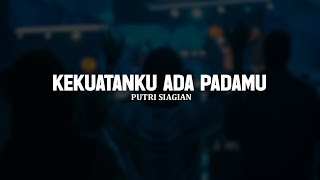 Download lagu Kekuatanku Ada PadaMu - Putri Siagian (Lirik) || Lagu Rohani Kristen Terbaru Memberi Kekuatan 2025 mp3