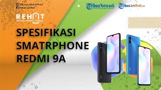 Intip Spesifikasi Redmi 9A, Ponsel Entry Level Dibekali Baterai Jumbo, Dibanderol Mulai Rp 1 Jutaan