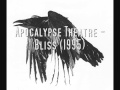 Apocalypse Theatre - Bliss (1995)
