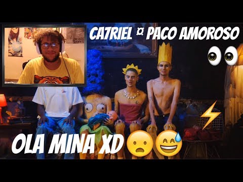 Reaccion A CA7RIEL ¤ PACO AMOROSO - OLA MINA XD (Video Oficial)