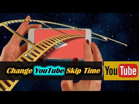 How to Change Skip Time on YouTube Videos