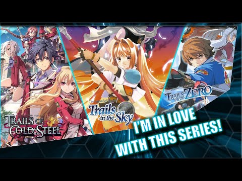 The Trails franchise is incredible. (And how to get into the series!)