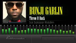 Bunji Garlin - Throw It Back (Sal Salazar Riddim) [Soca 2016] [HD]
