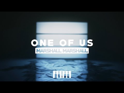 Marshall Marshall - One of Us (Official Lyric Video)