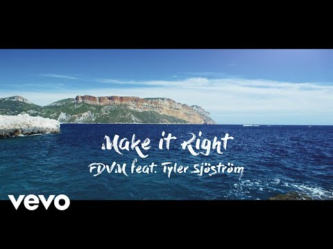 FDVM - Make It Right ft. Tyler Sjöström