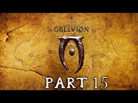 The Elder Scrolls IV: Oblivion PC Playthrough Part 15 - 4K 60 FPS HDR