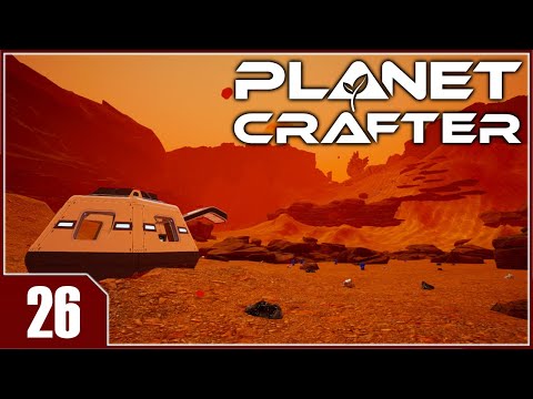 The Planet Crafter - EP26