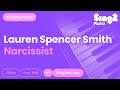 Lauren Spencer-Smith - Narcissist (Karaoke Piano)
