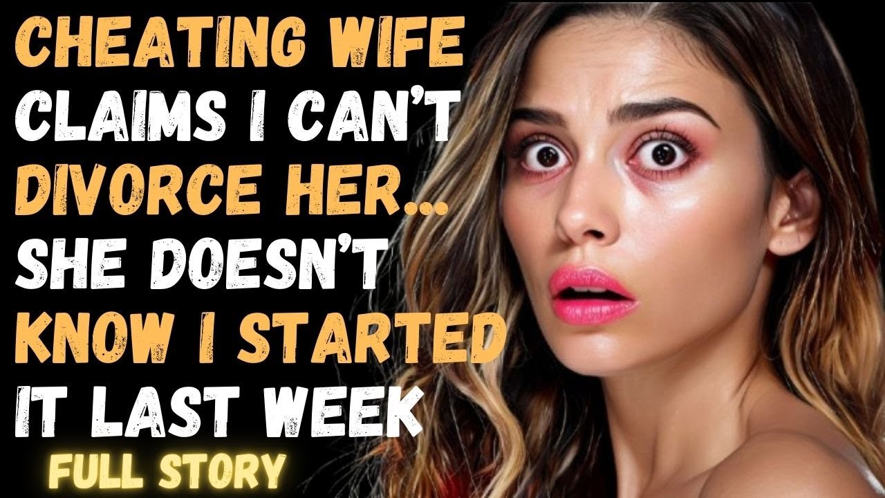 Cheating Wife Thinks I Can‘t Divorce Her... She Doesn‘t Know I Started It Last Week
