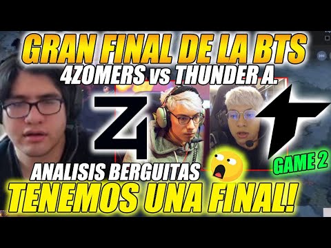 🔥GRAN FINAL BTS - GAME 2🔥 THUNDER A. vs 4ZOOMERS "PICK Q LOS PONE EN PROBLEMAS" | BTS Pro Series 10