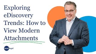The Big eDiscovery Debate: Doug Austin on Modern Attachments | Level Table Live
