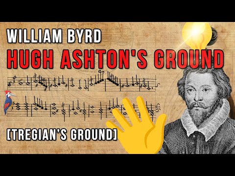Score analysis #5 - William Byrd / Hugh Ashton's ground [Tregian’s ground]