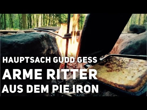 Hauptsach gudd gess  - Arme Ritter aus dem Pie Iron