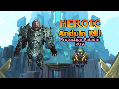 Heroic Anduin Wrynn - Protection Paladin Tank POV